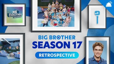 Big Brother 17: A Weekly Big Brother Season Retrospective