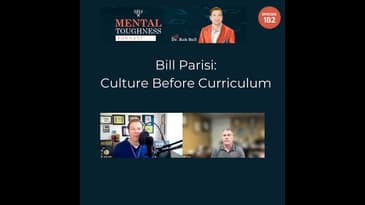 đź’Ą Bill Parisi - Culture Before Curriculum: Coaching, Confidence & Athletic Identityđź’Ą