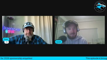 SHARKCAST: FLAGSHIP EPISODE w/ JOSH BOLLING  (24/3/26)