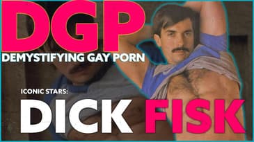 Falcon Studios First Instant Superstar DICK FISK | DGP: Iconic Stars | Video Essay