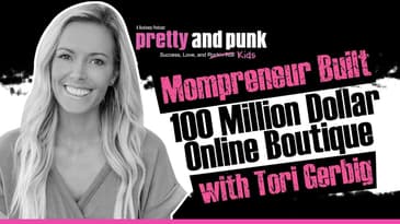 Tori Gerbig How This Mompreneur Built a 100 Million Dollar Online Boutique From Scratch