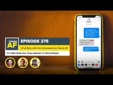 Chatbots for the Deceased are News AF - January 26, 2021