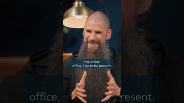 BE PRESENT...It Matters w/ Fr. Boniface Hicks