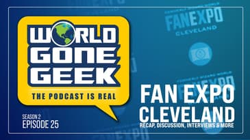 The Podcast is RealLY LIVE! - Fan Expo Cleveland