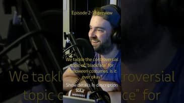 Stay in the Gray Podcast - PREVIEW Ep. 2-18 - blackface for Halloween costume #podcast #blackface