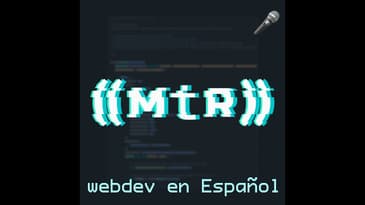 S2 E7: Entrevista: Platicando con Toy.dev (@escusado en Twitter)