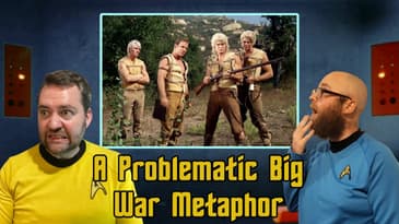 The Final Frontier Season 2, Episode 19: A Problematic Big War Metaphor