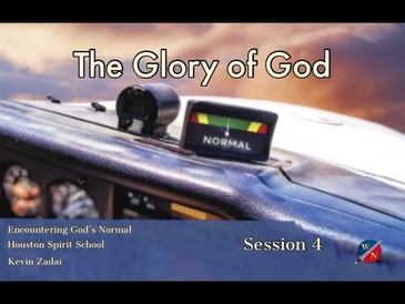 The Glory of God - Kevin Zadai