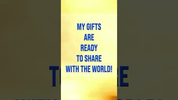 Manifest Your Gifts: Affirmations for Sharing Your Unique Talents