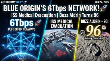 Blue Origin's 6Tbps TeraWave Network! | ISS Medical Evacuation | Buzz Aldrin Turns 96 🚀
