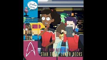 Ep: 049 React & Review of Lower Decks "The New Next Generation"