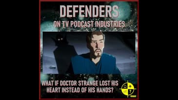 Marvel's What If? Episode 4 podcast from TV Podcast Industries