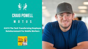 1074: The Tech Transforming Employee Reimbursement For Mobile Workers