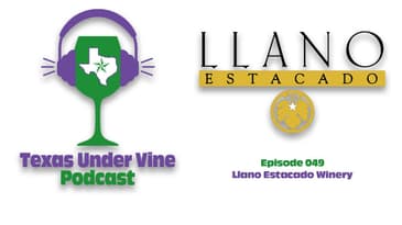 Episode 049 - HP - Llano Estacado Winery