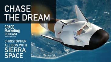 Space marketing Podcast with guest Christopher Allison at Sierra Space