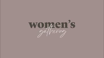 Women's Gathering - Hannah