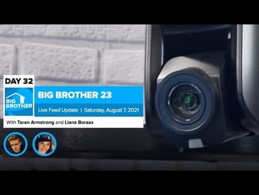 Big Brother 23 Day 32 Live Feed Update | Aug 7, 2021