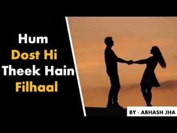 PART 1 | Hum Dost hi Theek Hain Filhaal | Storytelling in Hindi | Rhyme Attacks