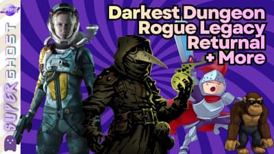 The Most Addictive Roguelikes (Returnal, Darkest Dungeon, Rogue Legacy & More) | Super Ghost Podcast