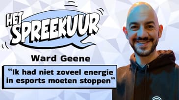 WARD GEENE over 'SPIJT' VAN ESPORTS, herstel van BURN-OUT en het GELUK VAN VADER ZIJN