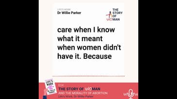 E14: Woman and The Morality of Abortion: Dr. Willie Parker, Life's Work