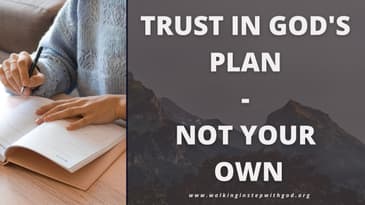 Trust in God's Plan - Not Your Own