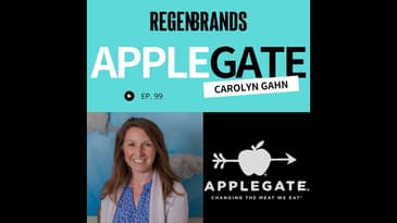 #99 - Carolyn Gahn @ Applegate - Applegate Bets Big On Regenerative Beef