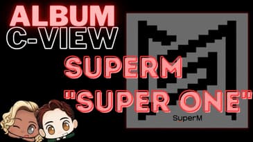 Honest Review: SuperM - “Super One”