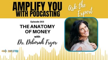 Ask The Expert: The Anatomy of Money with Deborah Fryer