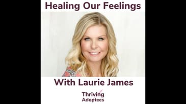 Healing Our Feelings With Laurie James