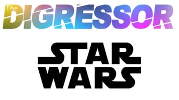 2) Star Wars - The Digressor