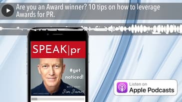 Are you an Award winner? 10 tips on how to leverage Awards for PR.