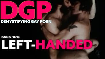 LEFT-HANDED, A Groovy, Experimental 70's Gay Sex Romp | DGP: Iconic Films | Video Essay