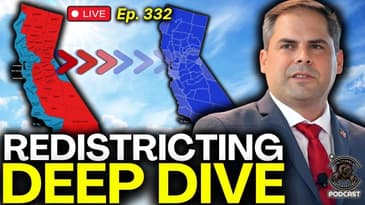 Real World Consequences of Redistricting with Mike Garcia