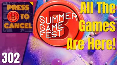 Summer Game Fest Recap - Tupac's Back! | Press B Podcast Ep: 302