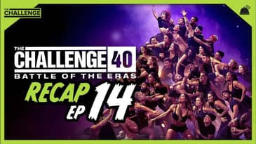 The Challenge 40: Battle of the Eras Ep 14 Recap