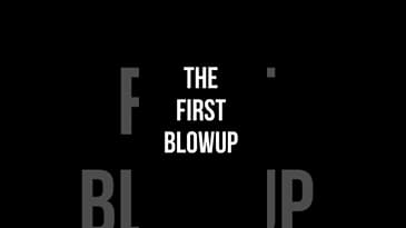 THE FIRST BLOWUP
