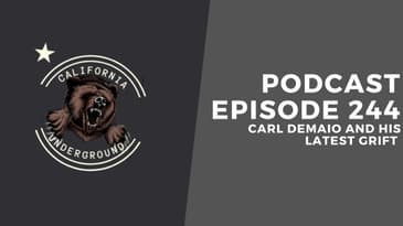 Episode 244 - Carl DeMaio and His Latest Grift