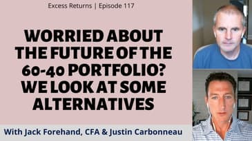 Worried About the Future of the 60-40 Portfolio? We Look at Some Alternatives