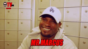 Mr.Marcus Talks His Wild Career And What Chicks He Would Take Down