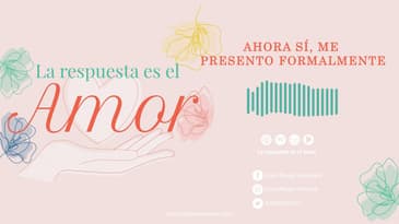 La Respuesta es el Amor - Ahora sí, me presento formalmente T3 Ep, 02