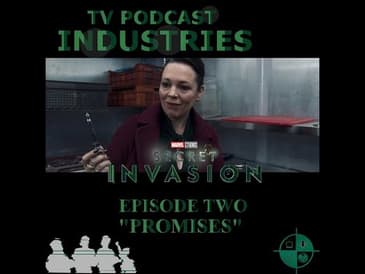 Secret Invasion Episode 2 "Promises" Podcast