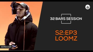 32 BARS SESSION - S2:E3 - LOOMZ