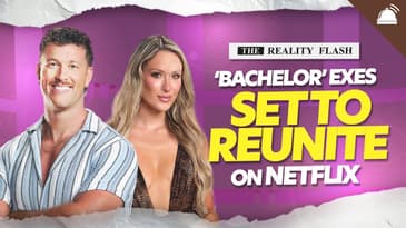 Bachelor Exes Set to Reunite on Netflix | The Reality Flash