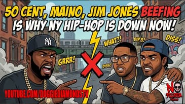 50 Cent, Jim Jones & Maino Beefing Is Why 🗽 NY Hip-Hop Is DOWN NOW!