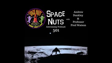 Lunar Landings, Asteroid Adventures & Andromeda Mysteries: #501
