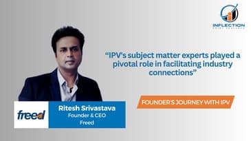 Ritesh Srivastava | Founder & CEO | Freed | On his journey with Inflection Point Ventures