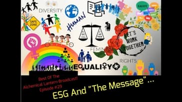 Best Of The Alchemical Lantern Broadcast! Episode #29 - ESG And "The Message"...