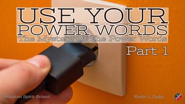 Use Your Power Words! Kevin Zadai