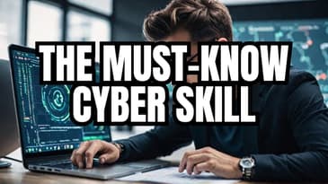 The #1 Skill Every Aspiring Cybersecurity Pro Needs to Master NOW